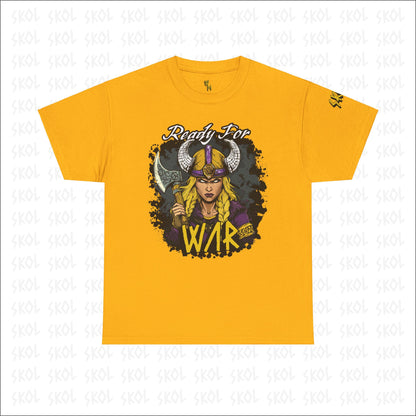 Ready For War Heavy Cotton Tee