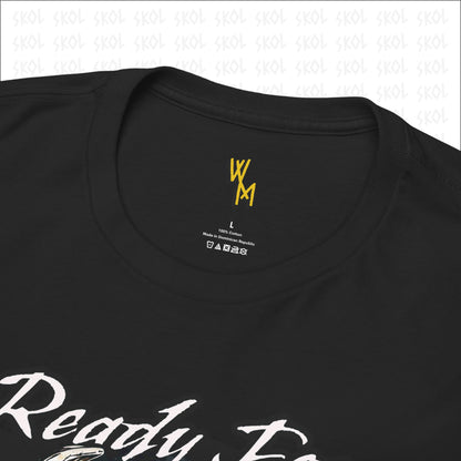 Ready For War Heavy Cotton Tee