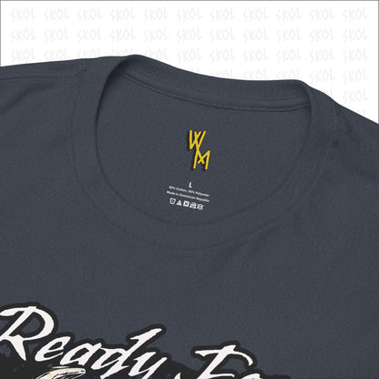 Ready For War Heavy Cotton Tee